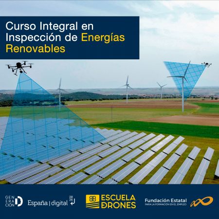 Curso Integral en Inspección de Energías Renovables con Drones