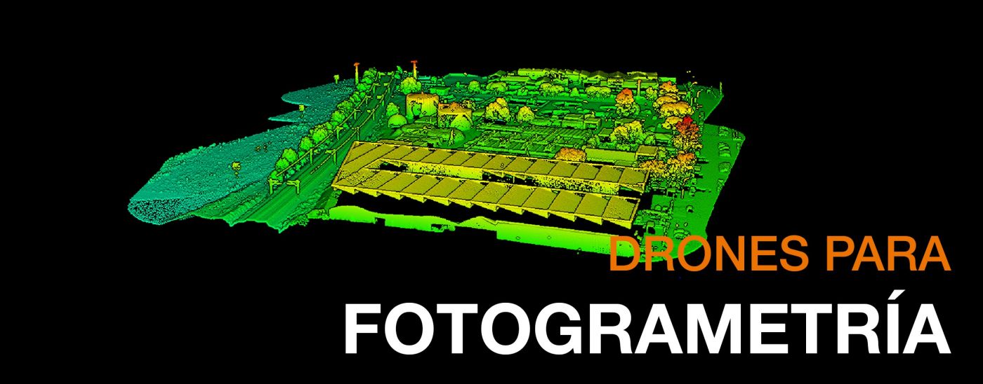 Drones para Fotogrametría